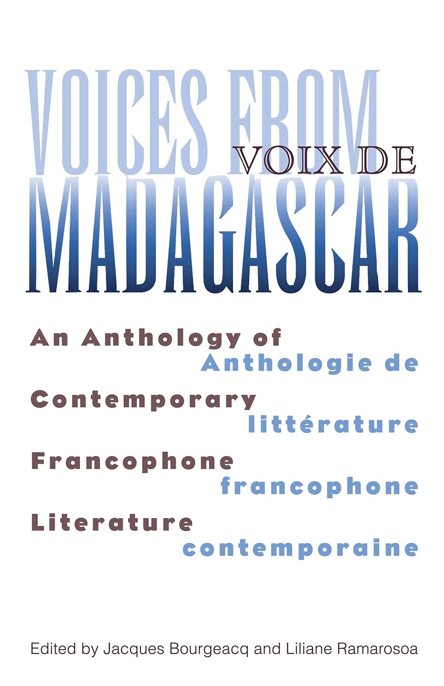 Voices from Madagascar: An Anthology of Contemp. Bourgeacq, Ramarosoa<|