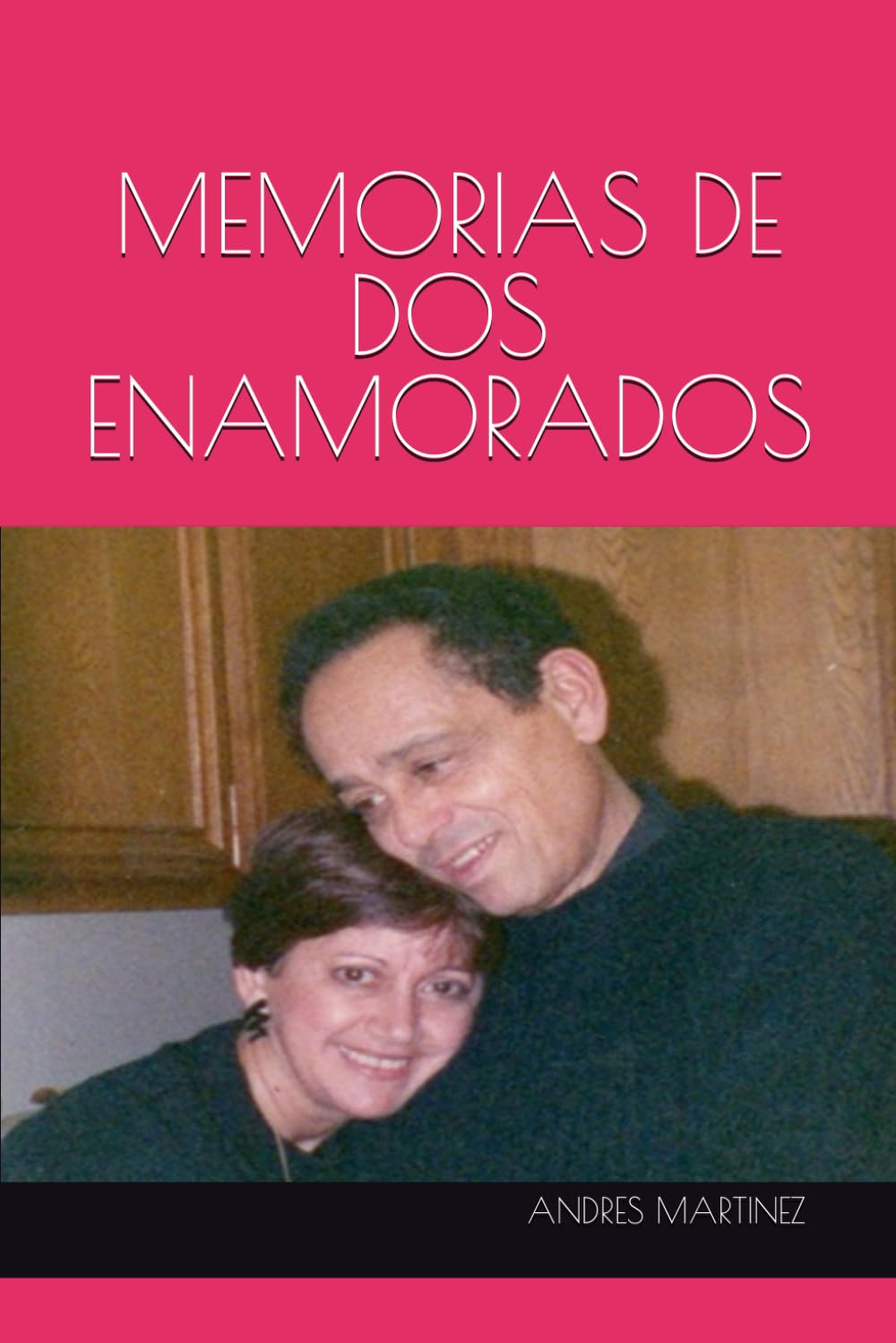 MEMORIAS DE DOS ENAMORADOS (Spanish Edition)
