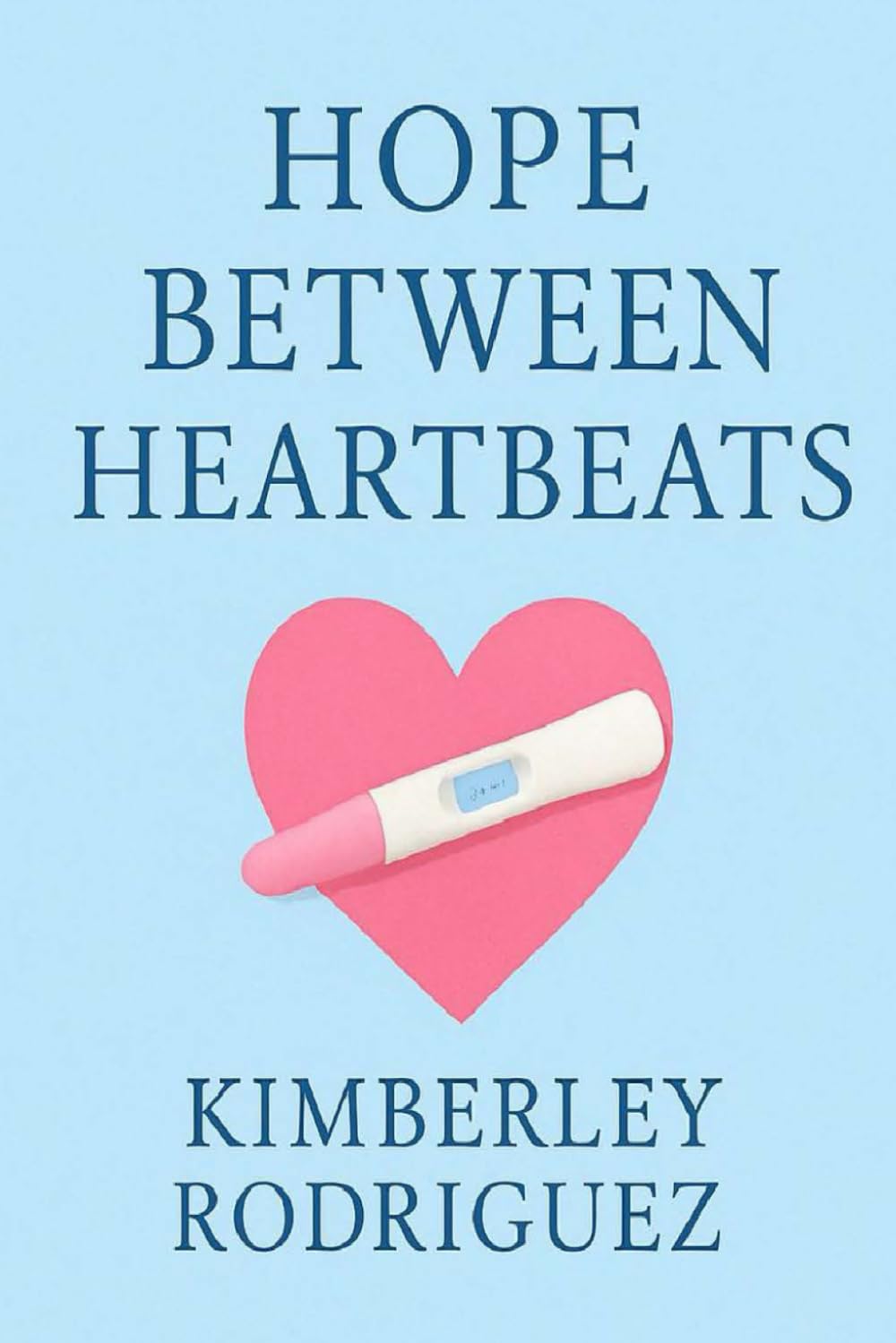 Hope Between Heartbeats