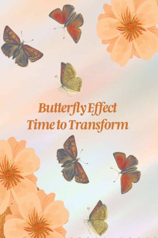 Butterfly Effect: Time to Transform: Crockett, Shannine
