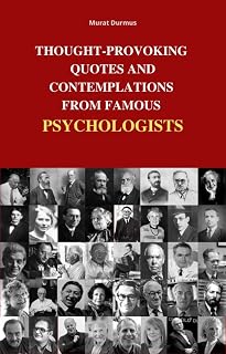 Thought-provoking Quotes & Contemplations From Famous Psychologists