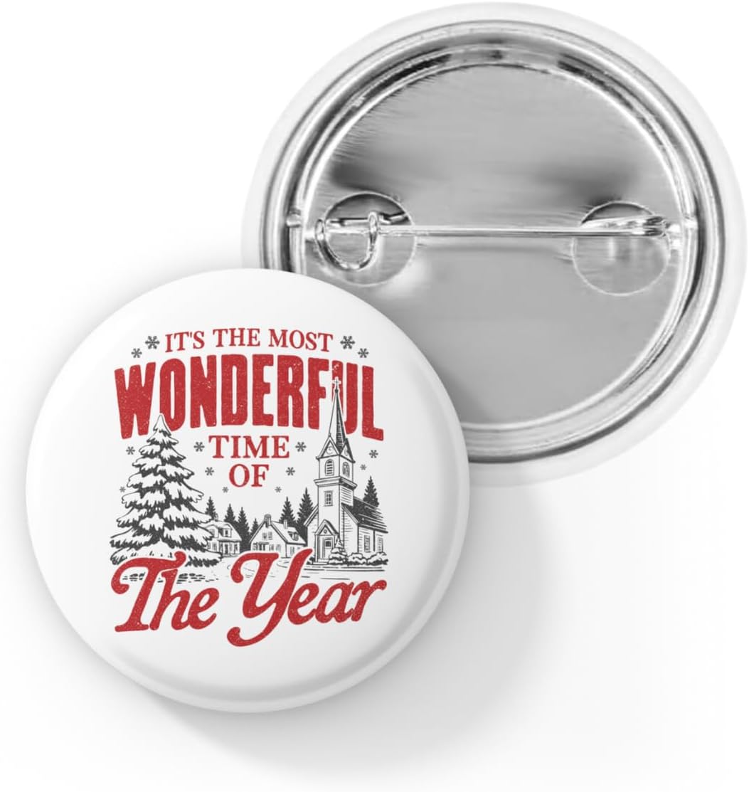 It’s the Most Wonderful Time of the Year Pin Button – Vintage Christmas Holiday Badge, Cozy Winter Gift