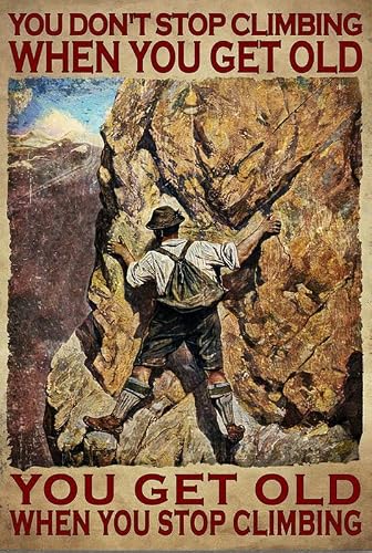 peiyeety Metal Tin Sign Vintage Mountain Climbing Quote Art, Retro Outdoor Wall Decor, Inspirational Metal Art for Cabin, Lodge, Bedroom, Office,12x16 Inch