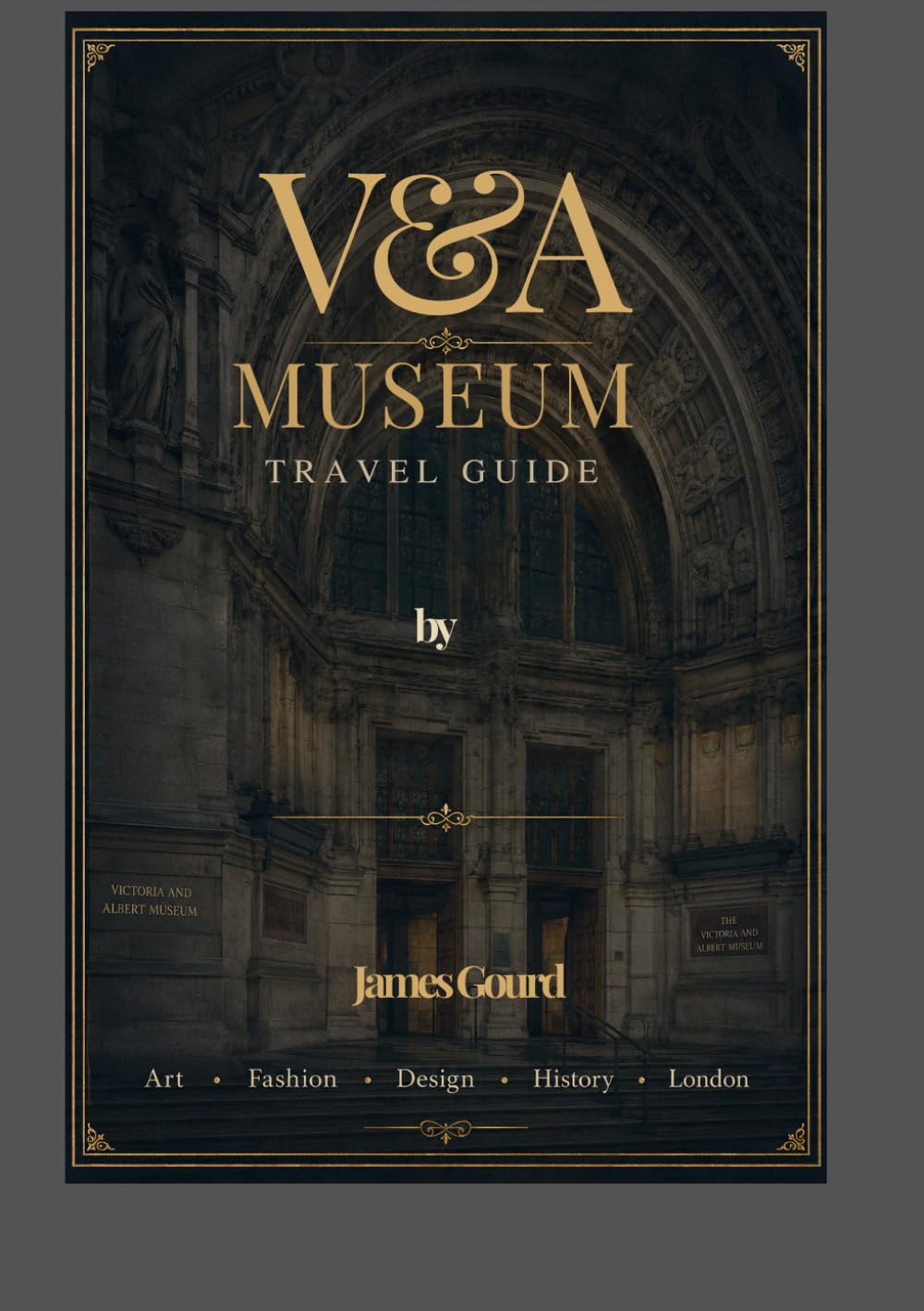 V&A Museum Travel Guide: Masterpieces, Galleries, Practical Tips & Insider Advice for Exploring London's V&A Museum