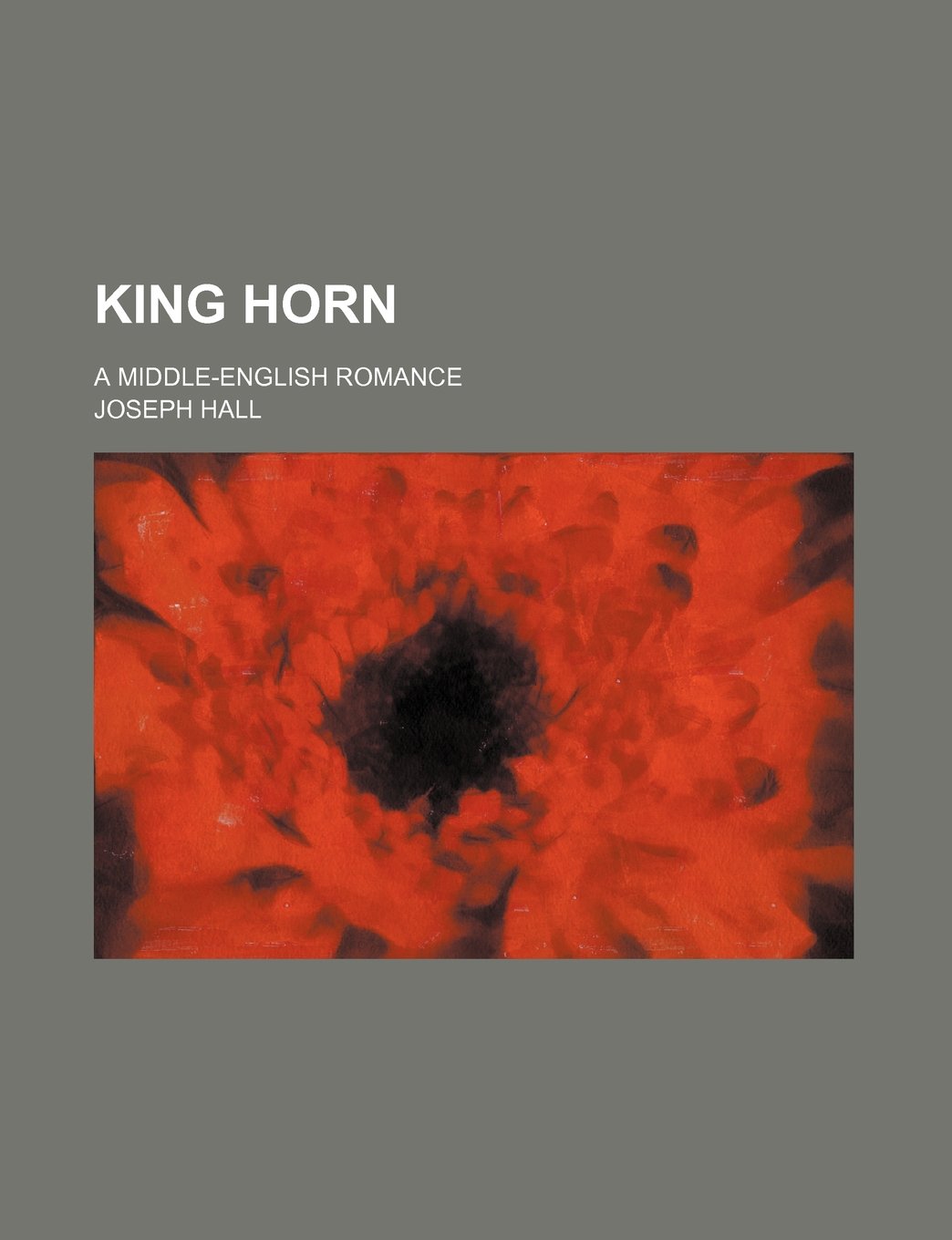 King Horn; A Middle-English Romance