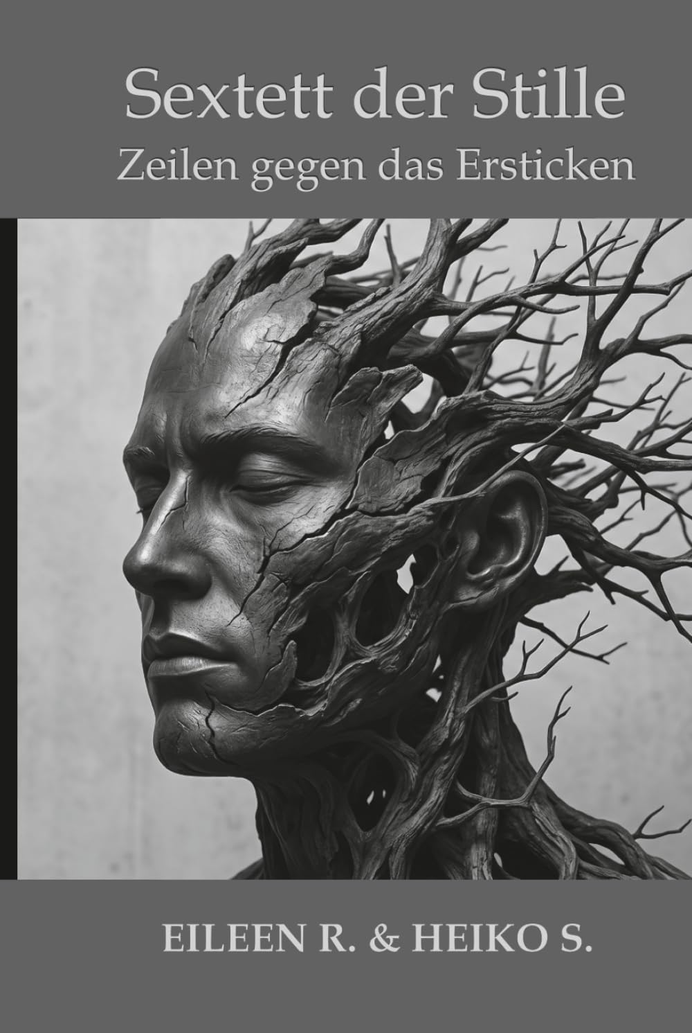 Das Sextett der Stille - Zeilen gegen das Ersticken