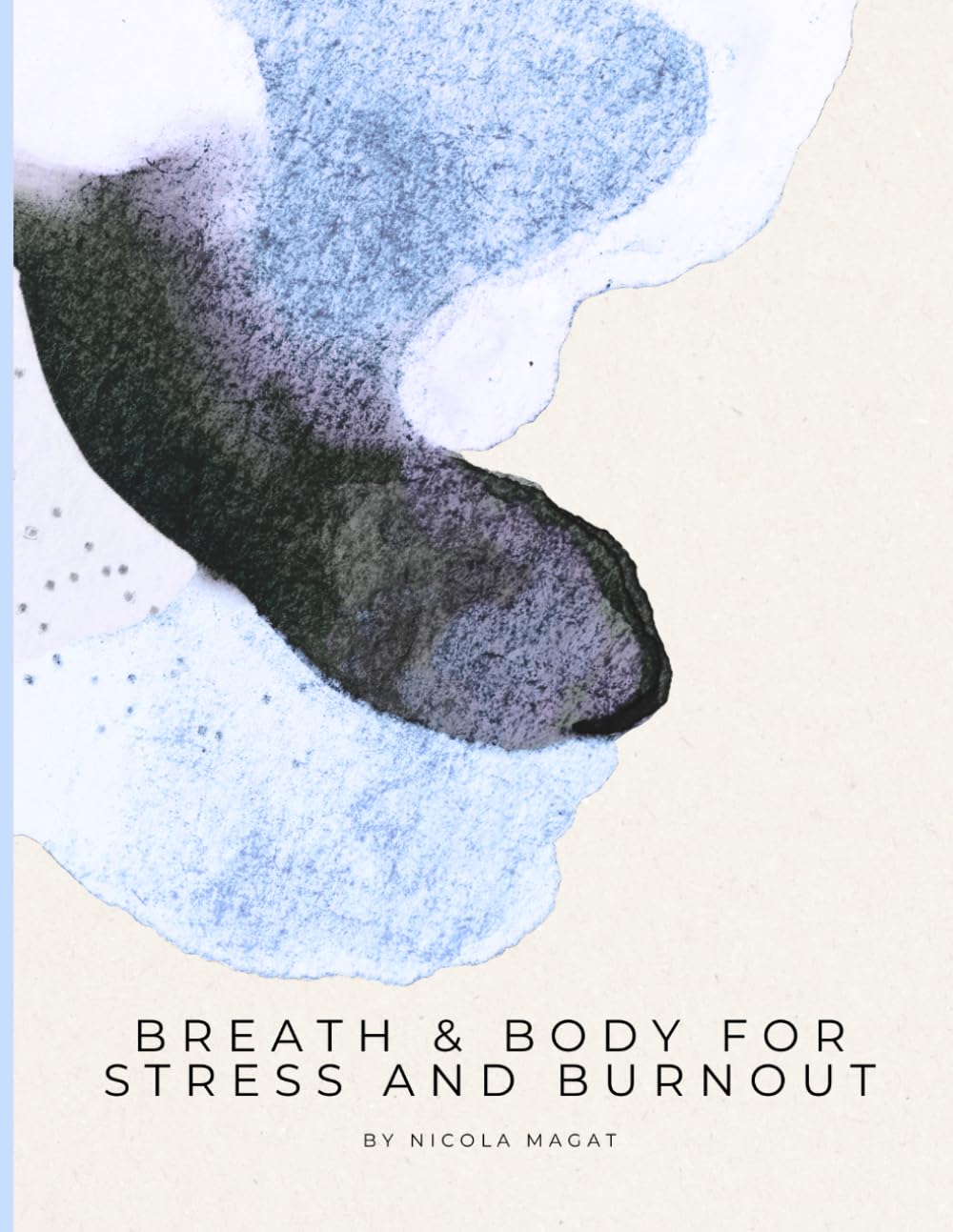 Breath & Body for Stress & Burnout: A 28-Day Vagus Nerve and Breathwork Programme for Burnout Recovery - Somatic Yin Yoga, Nervous System Reset and Cortisol Regulation (Breath & Body Series)