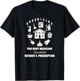 House Cleaning Tools Organizing Relaxing Funny Quote Design T-Shirt