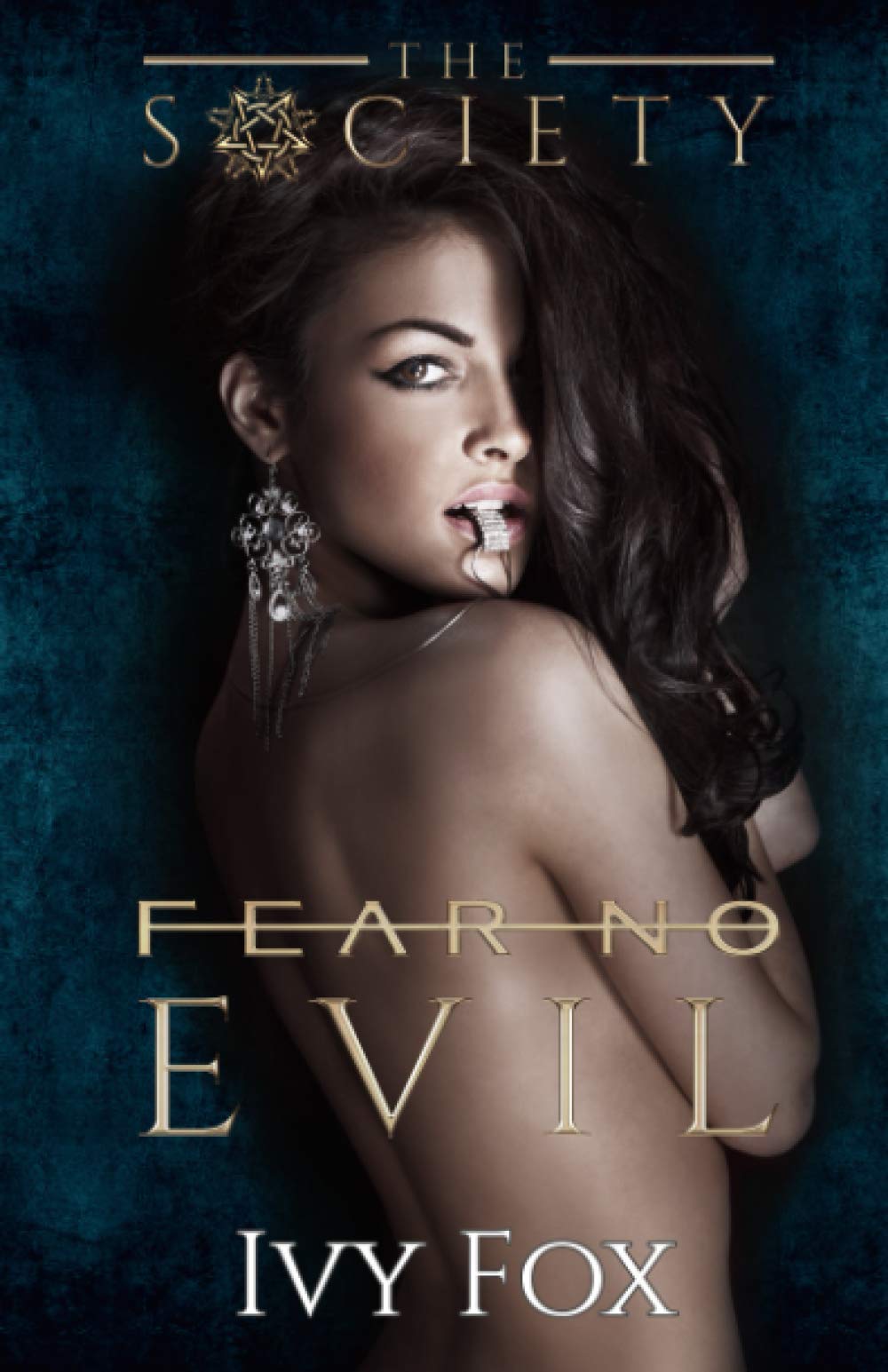 Fear No Evil: An Enemies to Lovers High School Bully Romance (The Society)