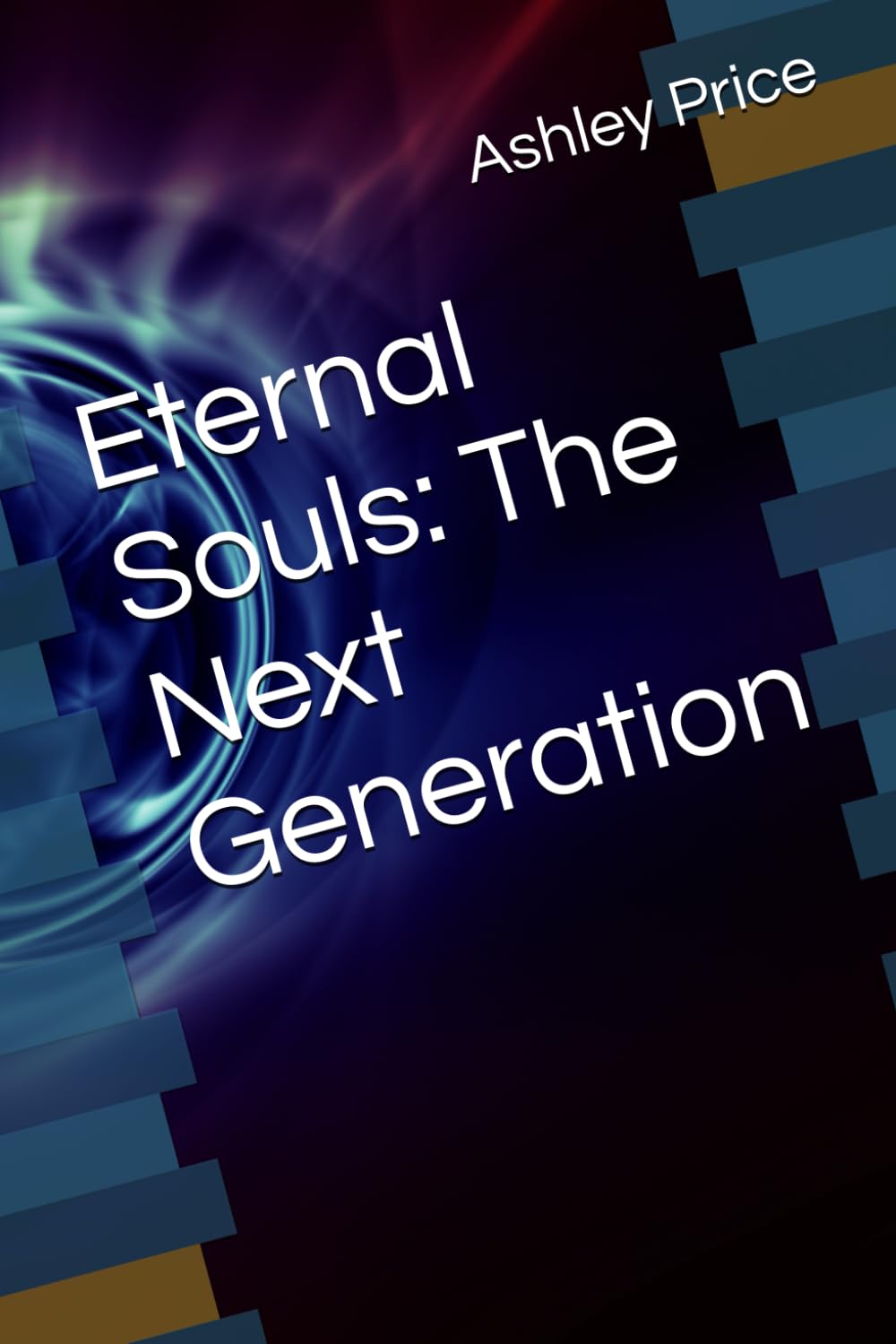 Eternal Souls: The Next Generation