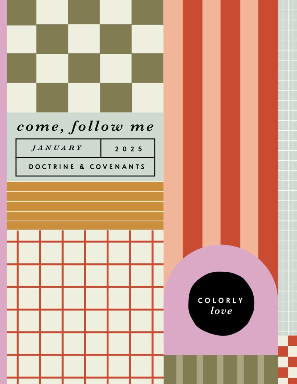 January | Come, Follow Me | Colorly Love | 2025
