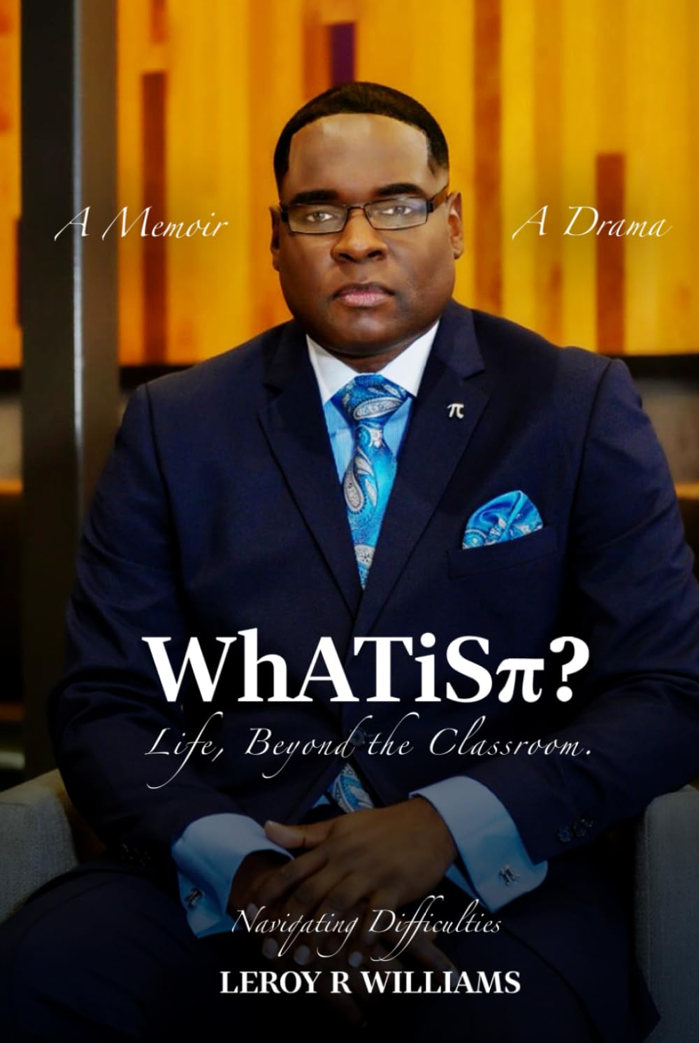 WhATiSπ: Life, Beyond The Classroom