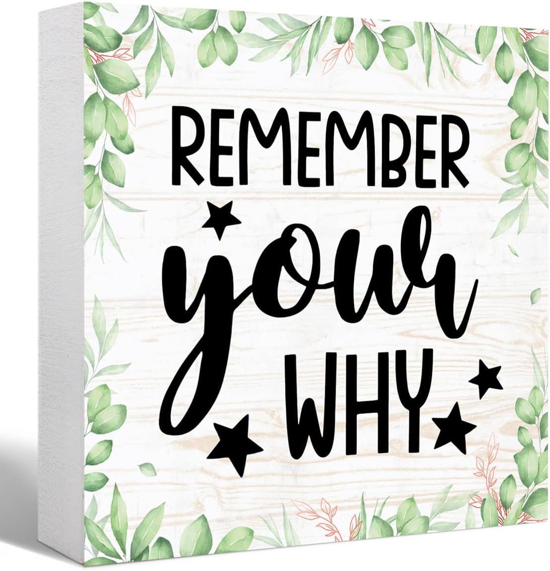 Remember Your Why Box Sign 7x7 Inch Rustic Floral Wood Decor