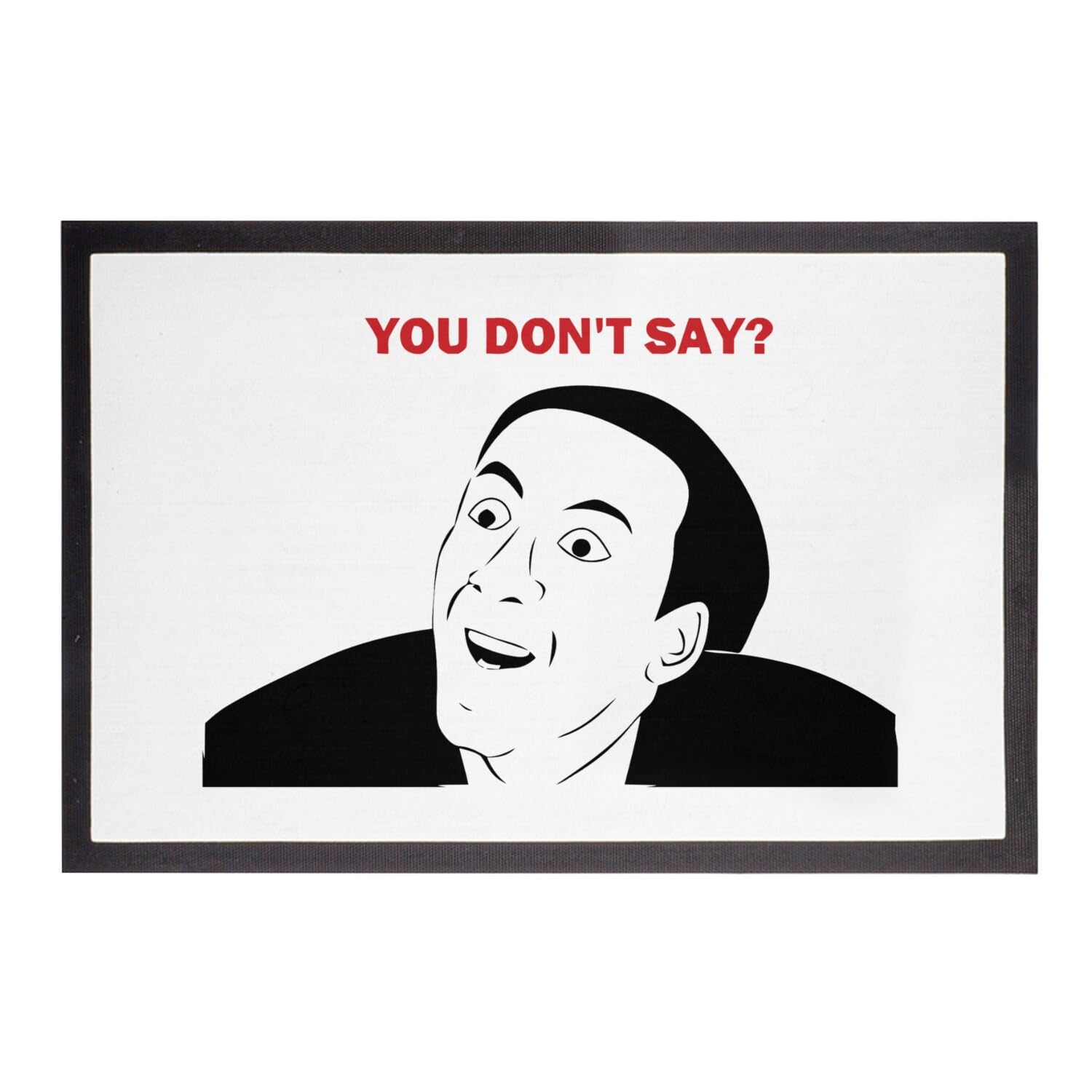 Paillasson original You Don't Say pour entrée de maison amusante