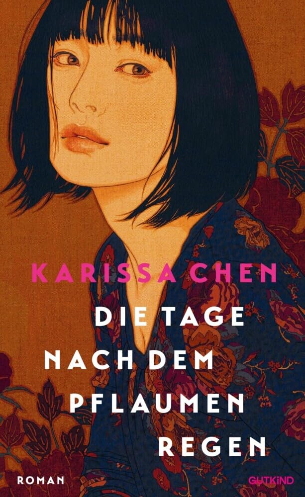 Die Tage nach dem Pflaumenregen: Roman | 'Schillernd schön!' Freundin - Für Fans großer Liebesgeschichten.