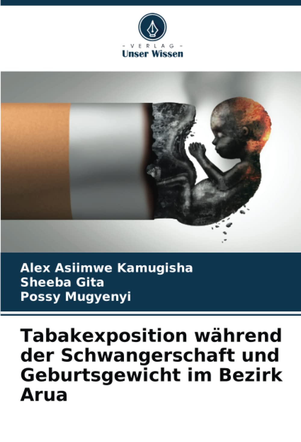 Tabakexposition während der Schwangerschaft und Geburtsgewicht im Bezirk Arua