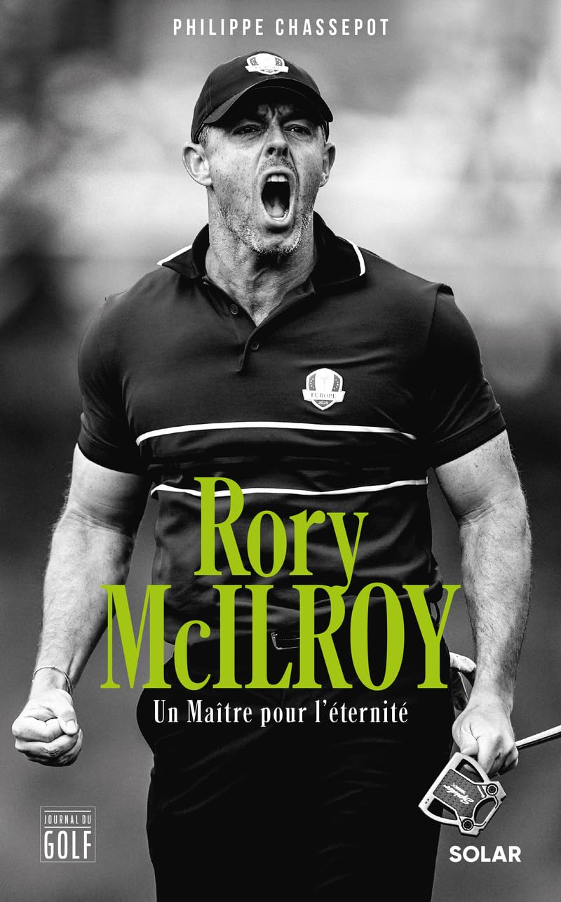 Rory McIlroy - Un Maître pour l'éternité