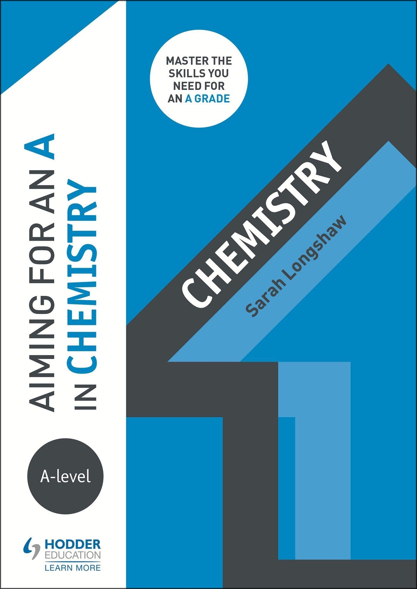 Aiming for an A in A-level Chemistry by Sarah Longshaw PAPERBACK 9781510429536