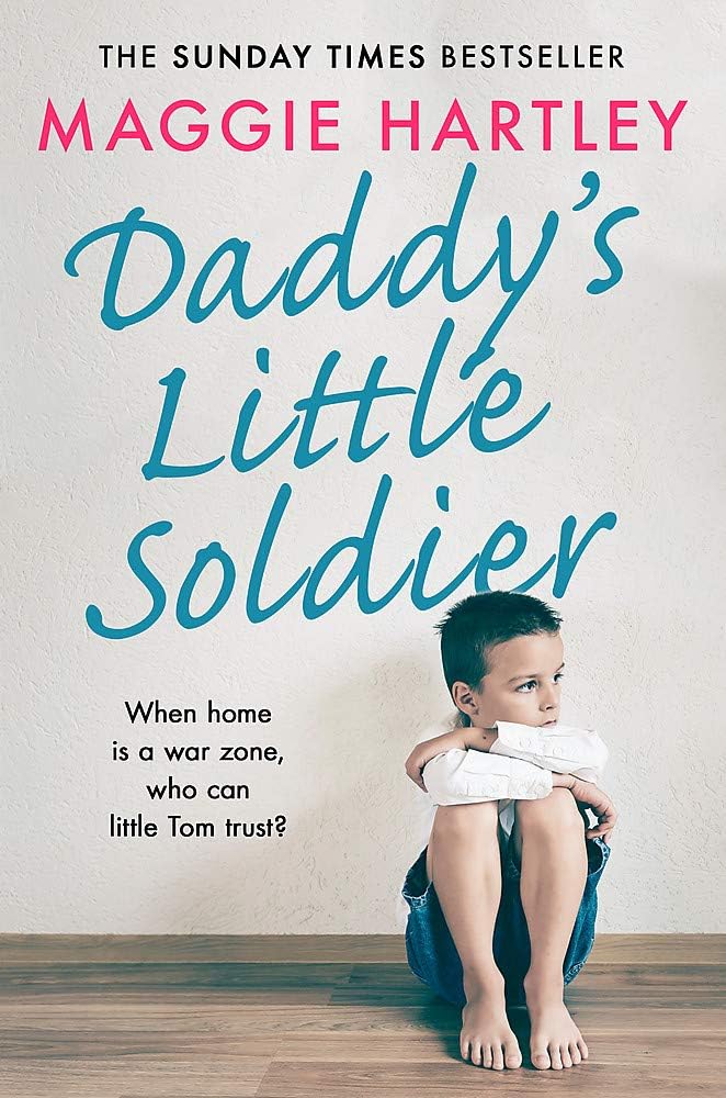 Daddy's Little Soldier: When home is a war zone, who can little Tom trust?