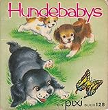  Hundebabys - Ein Pixi-Buch 128
