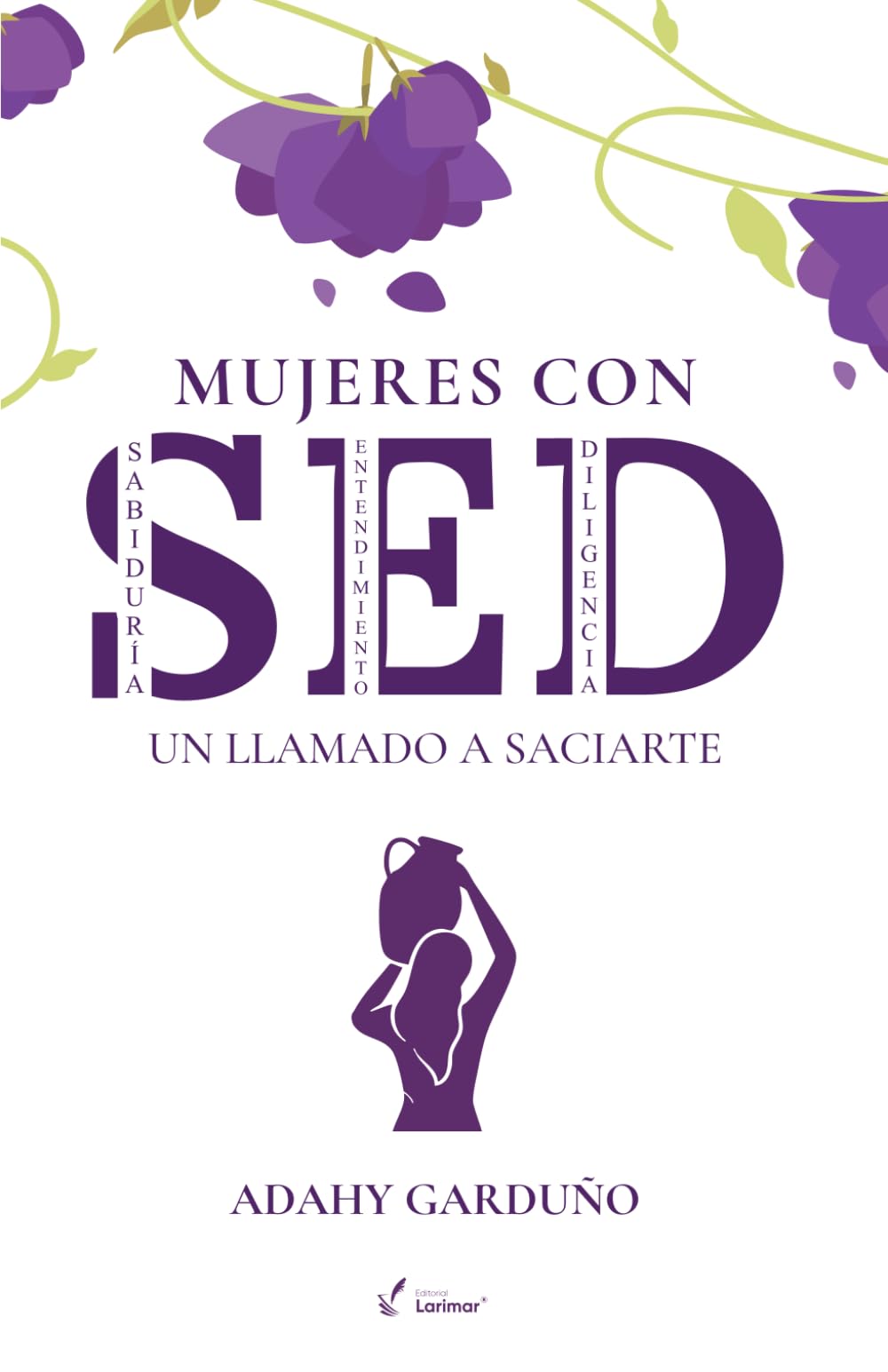 Mujeres con SED: Un llamado a saciarte (Spanish Edition)