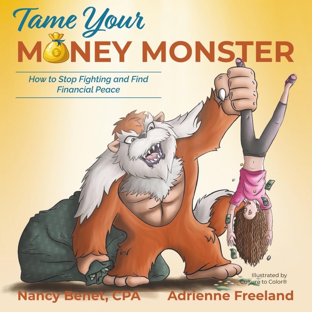 Tame Your Money Monster: How to Stop Fighting and Find Financial Peace