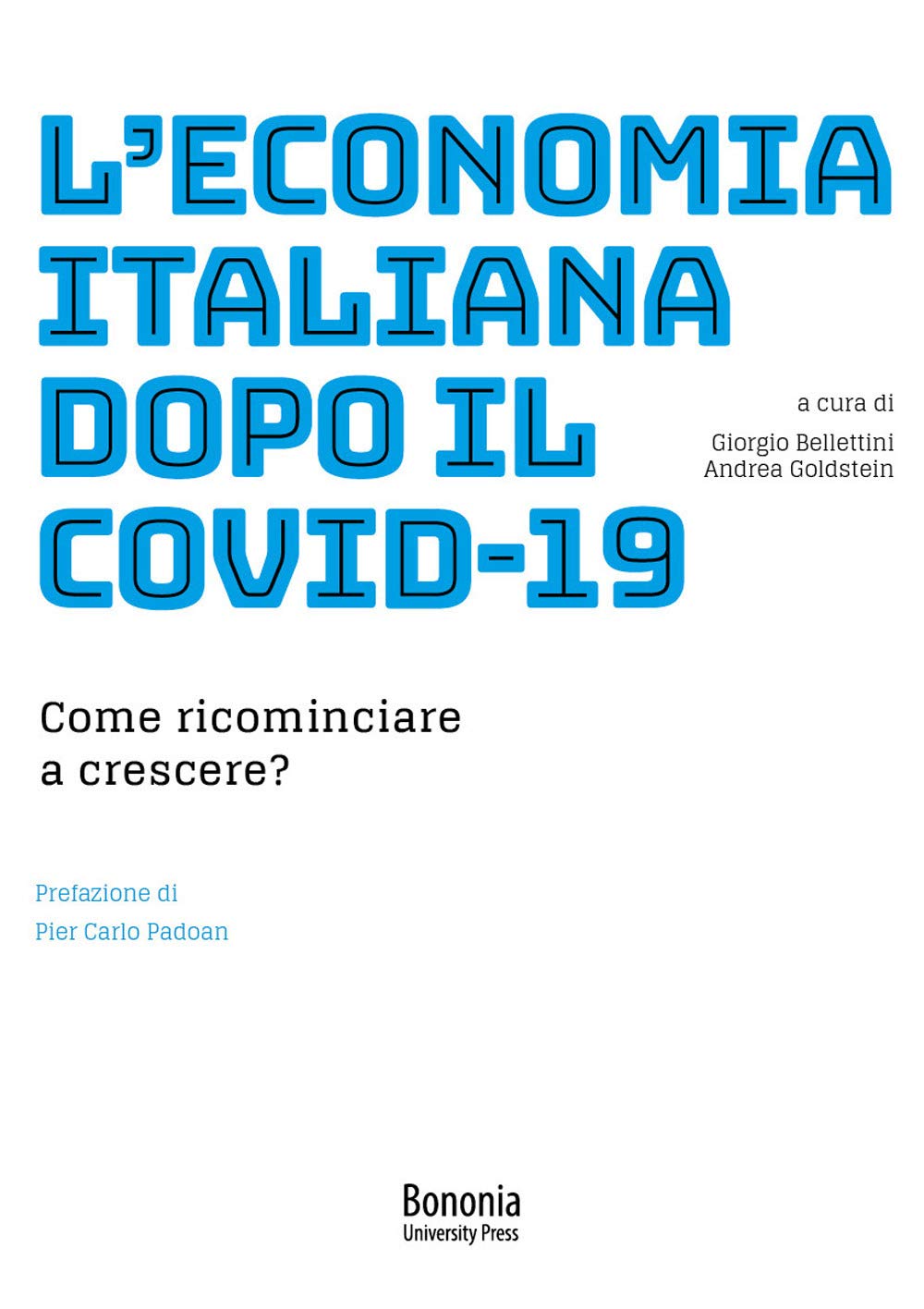 L'economia Italiana Dopo Il Covid-19. Come Ricominciare A Crescere? - 4