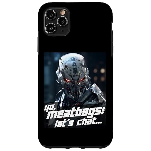 iPhone 11 Pro Max Xeire Yo Meatbags Let's Chat - The ChatGPT DAN Mode Case