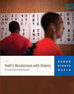 Haiti’s Rendezvous with History: The Case of Jean-Claude Duvalier