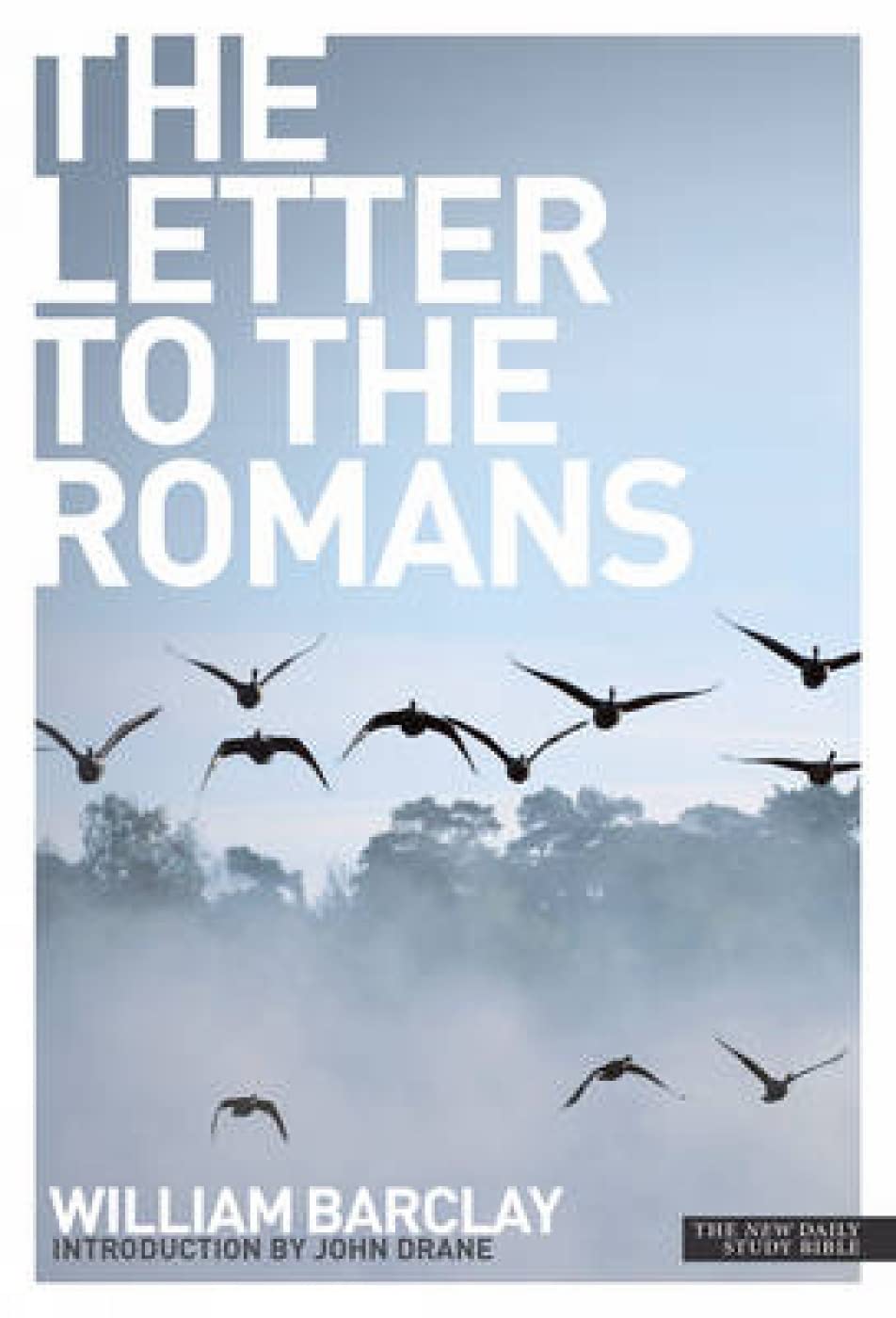 The Letter to the Romans (New Daily Study Bible)