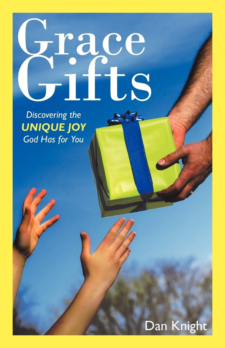 Grace Gifts: Discovering the Unique Joy God Has for You