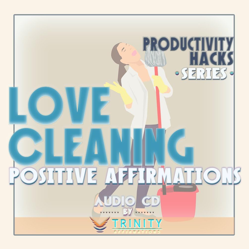 Productivity Hacks Series: Love Cleaning Positive Affirmations Audio CD