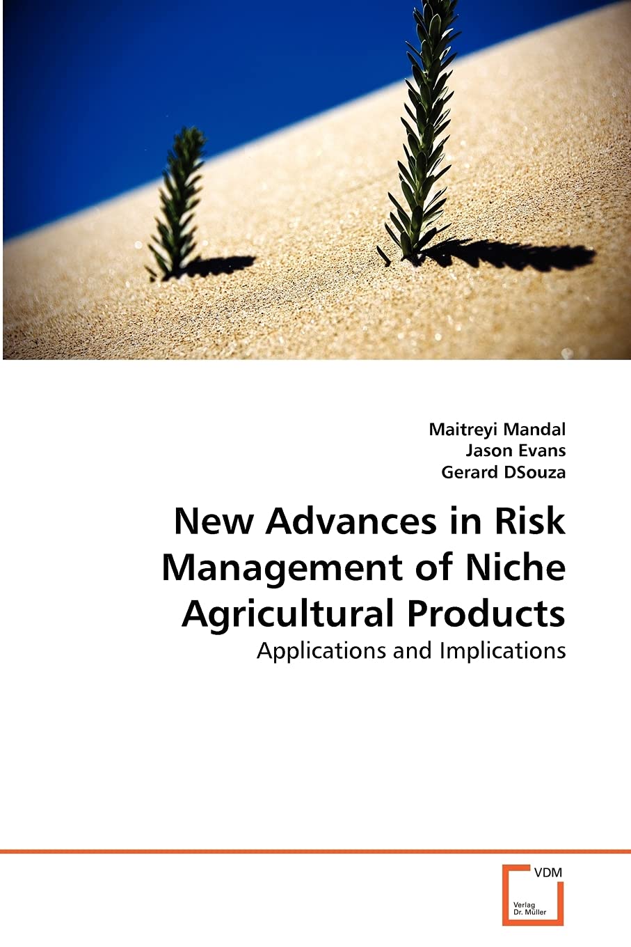 New Advances in Risk Management of Niche Agricultural Products: Applications and Implications