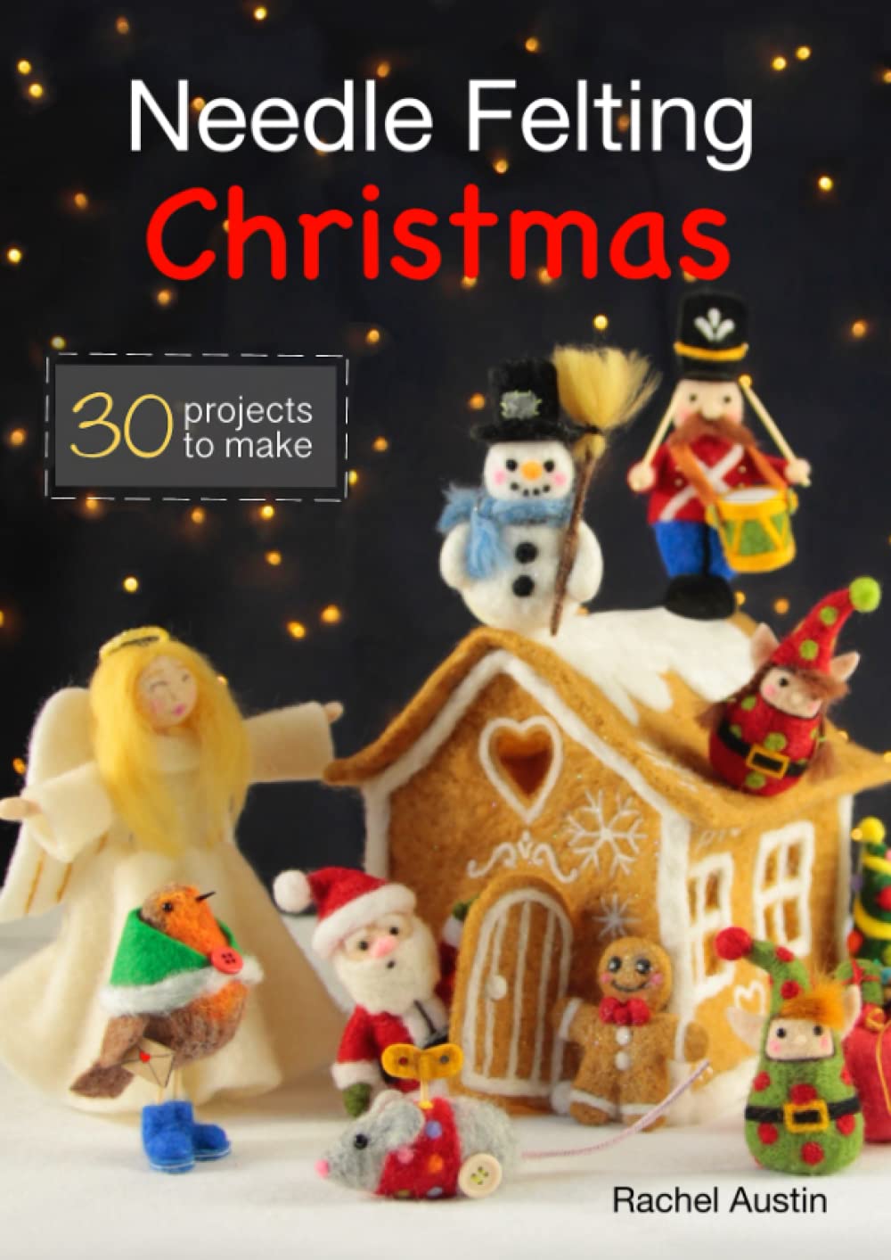 Needle Felting Christmas