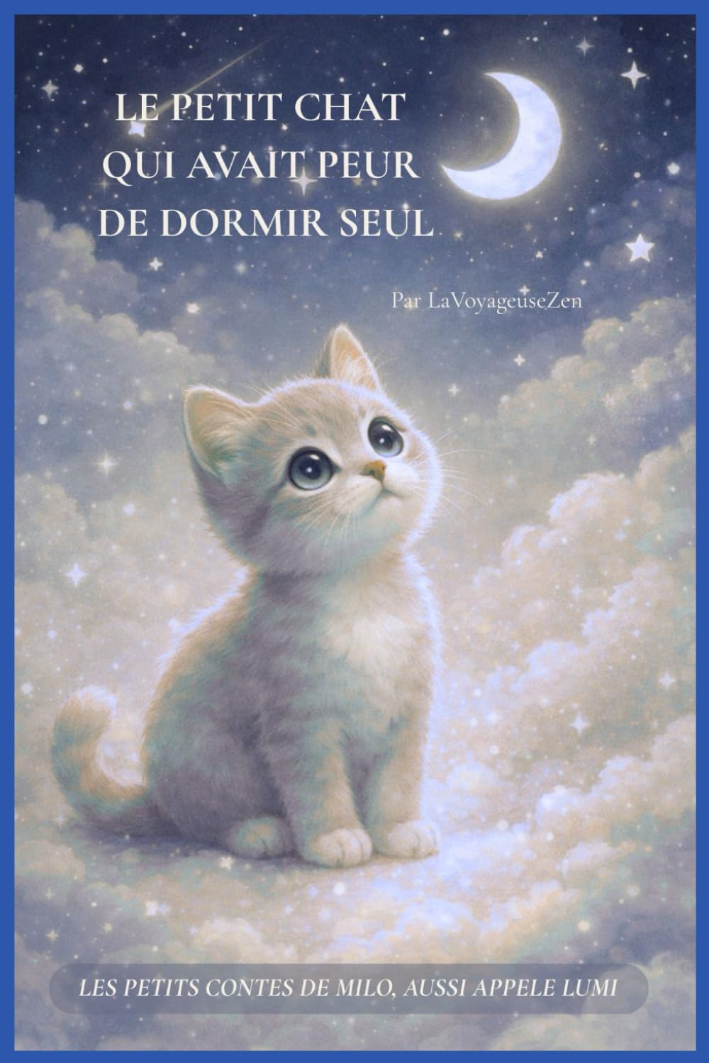Le petit chat qui avait peur de dormir seul