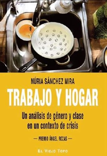 Trabajo y hogar: Un análisis de género y clase en un contexto de crisis