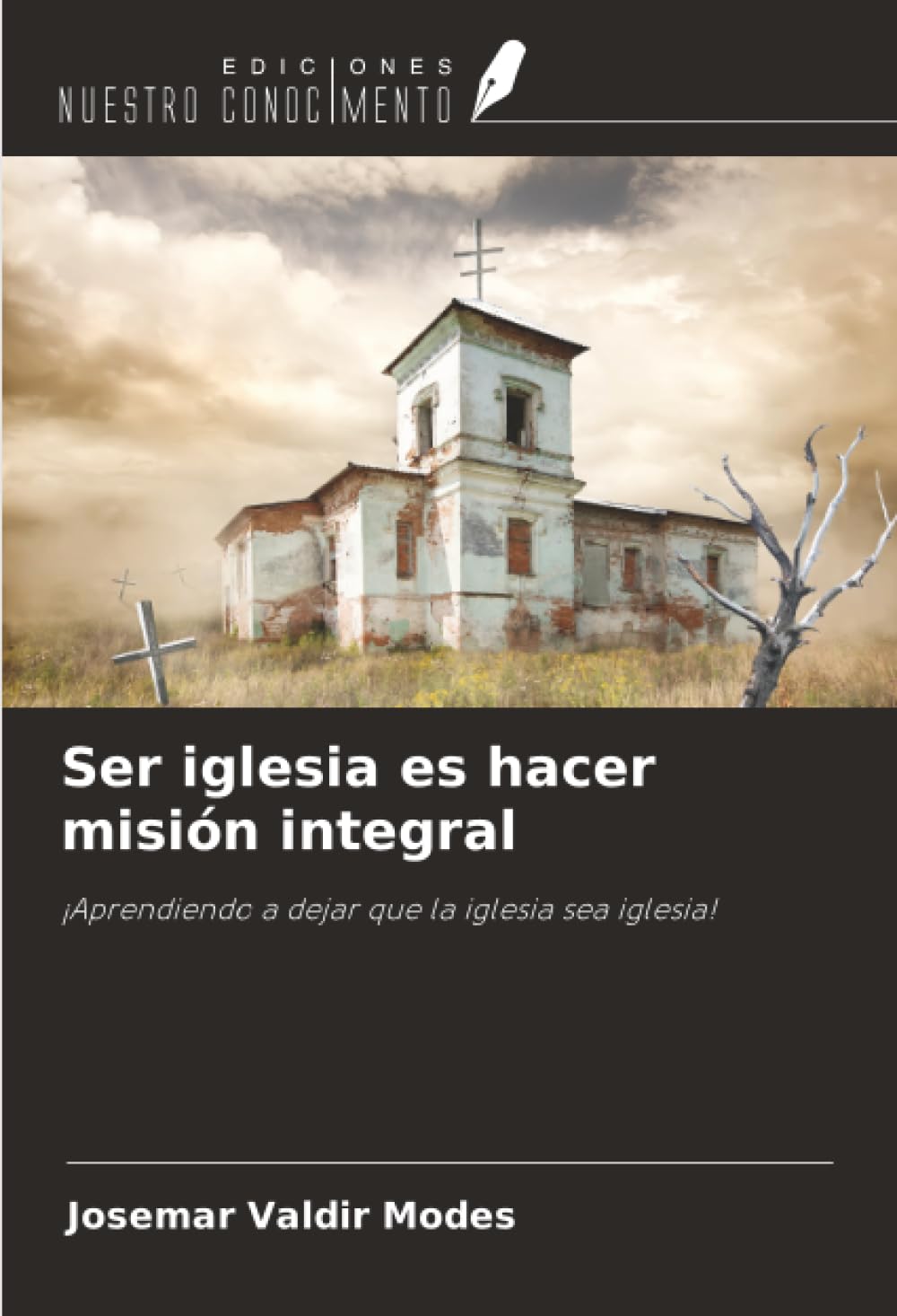 Ser iglesia es hacer misión integral: ¡Aprendiendo a dejar que la iglesia sea iglesia!