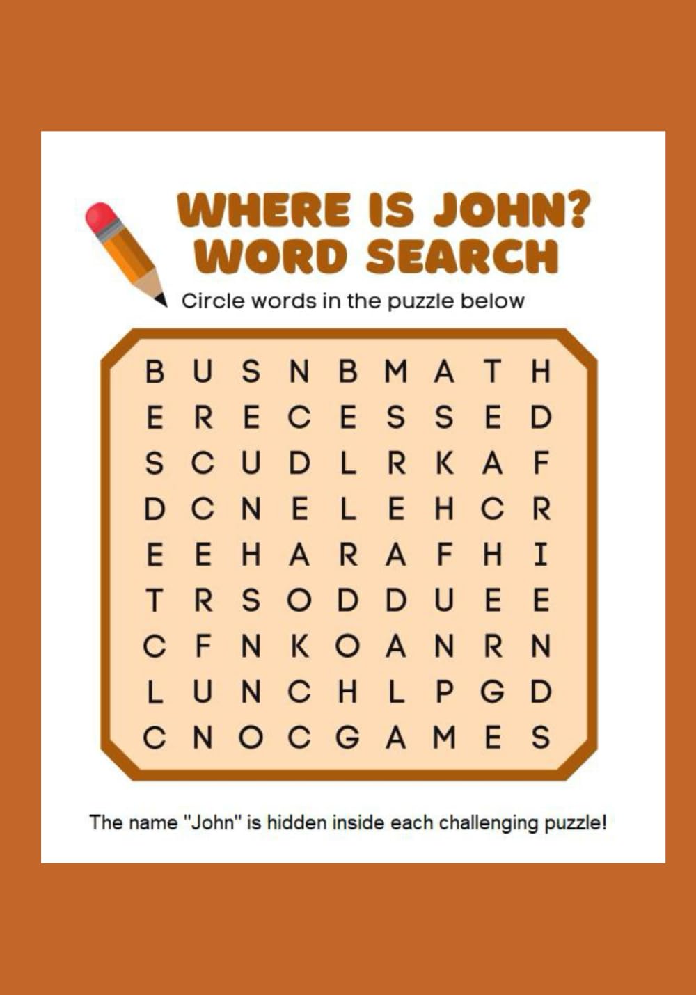 Where is John? Word Search: The name "John" is hidden in each challenging puzzle!