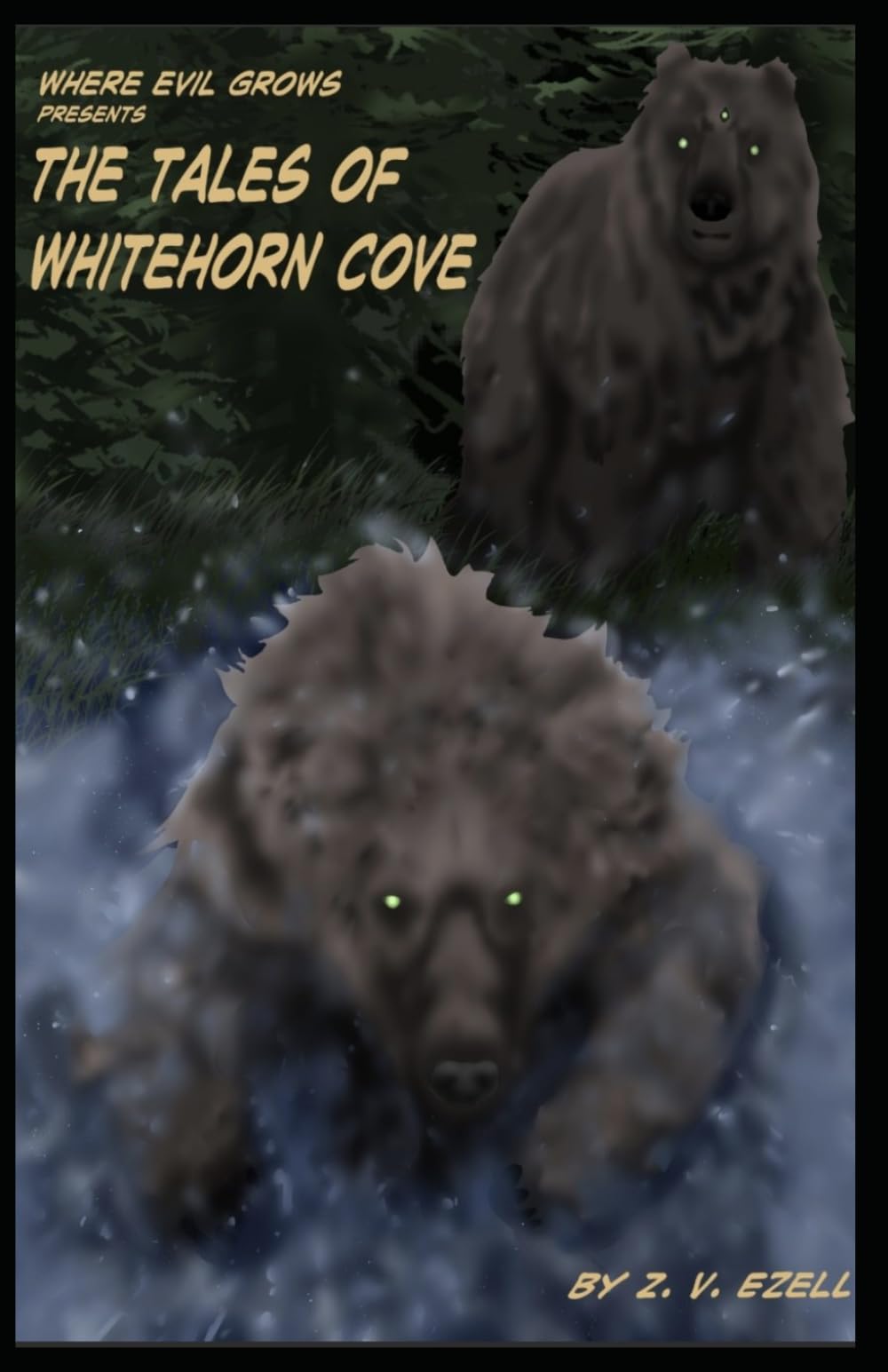 The Tales of Whitehorn Cove: 2nd Edition (Where Evil Grows)