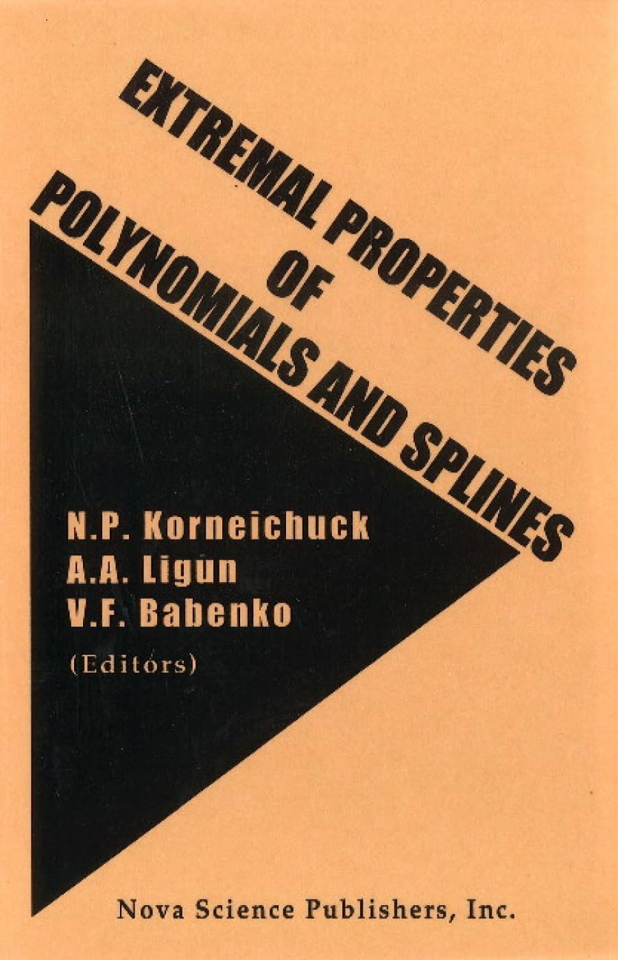 Extremal Properties of Polnomials and Splines      UK ed. Edition