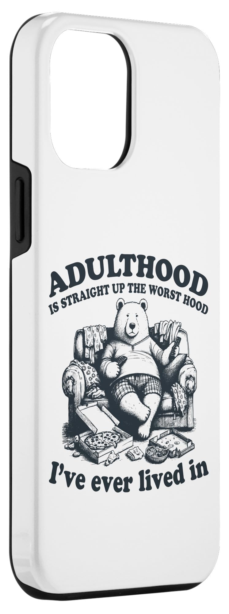 iPhone 12 Pro Max Adulthood The Worst Hood Funny Bear Relaxing on Sofa Funny Case - Image 3