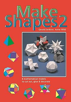 Make Shapes 2 Mathematical Models Bk. 2 Tarquin Make Mathematical Shapes Series
