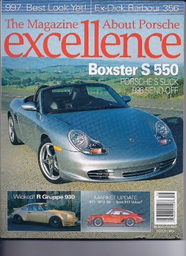 EXCELLENCE MAGAZINE, AUGUST 2004 - Boxster S550, R Gruppe 930, 997: Best Look Yet, Ex-Dick Barbour 356, etc.