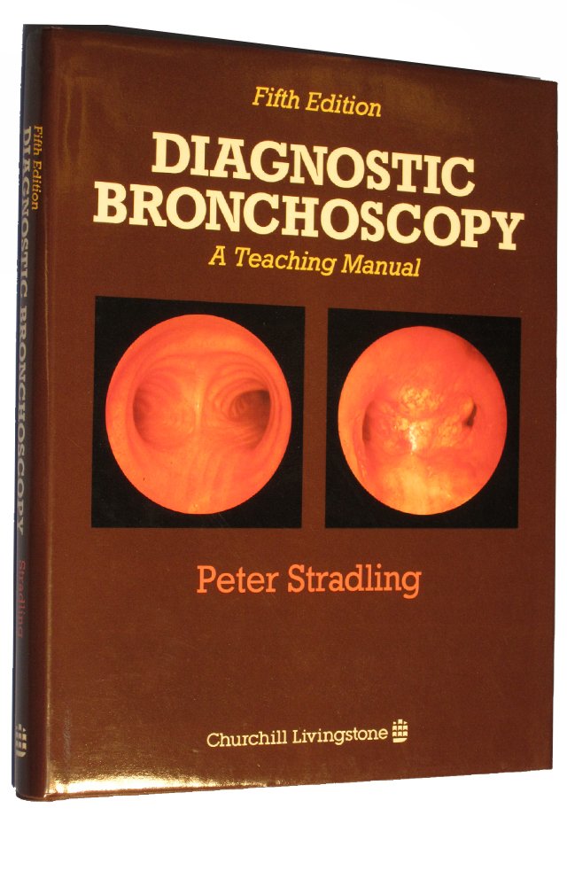 Diagnostic Bronchoscopy A Teaching Manual Stradling, Peter