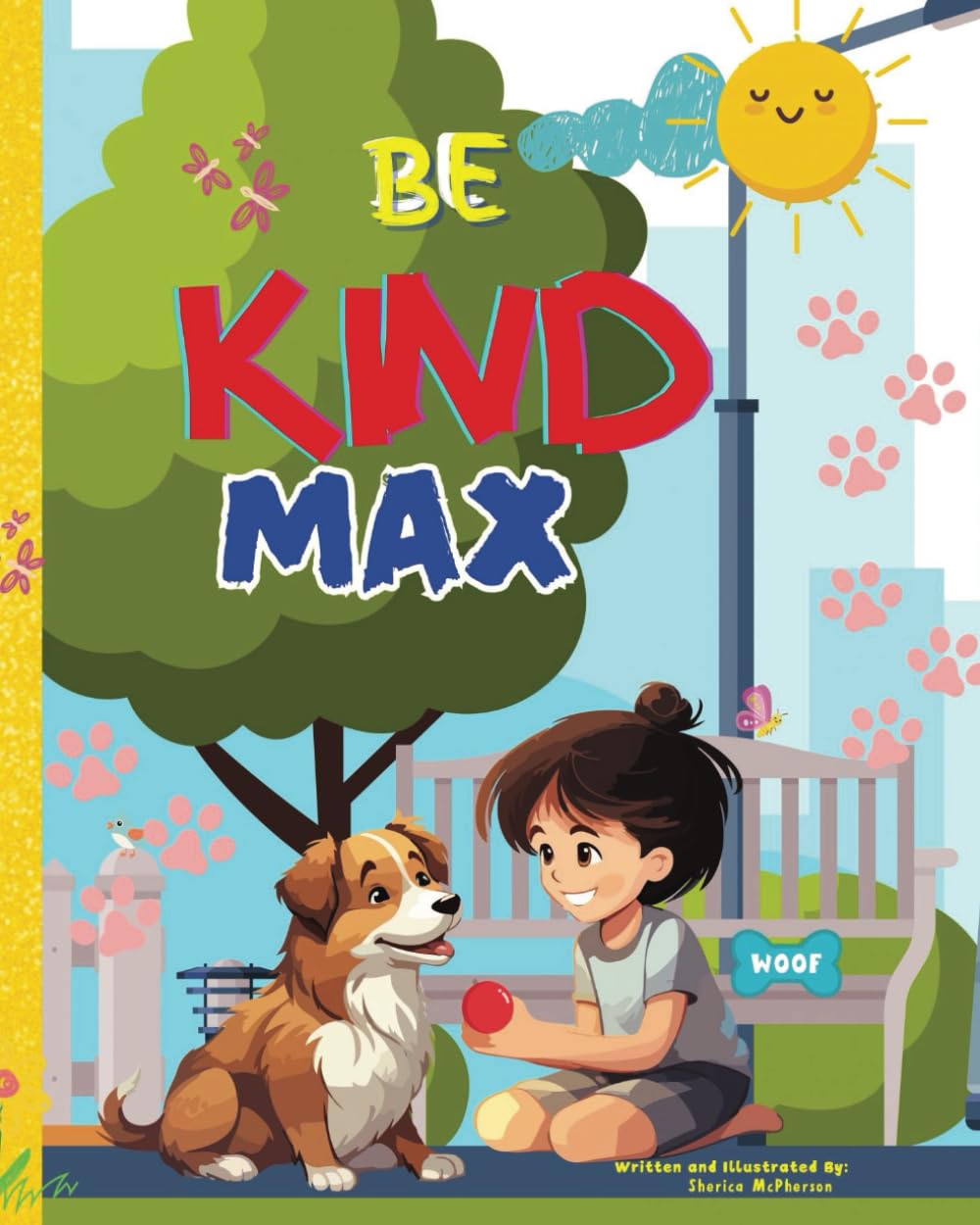Be Kind Max: Children’s Book about being Kind to others, this book teaches kids Empathy and Respect towards others.
