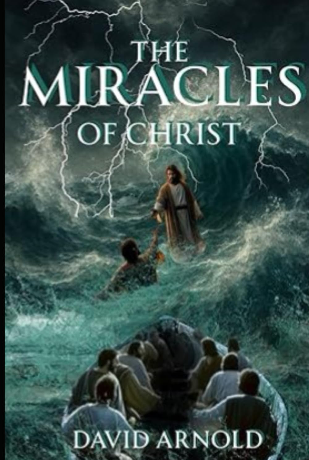 The Miracles of Christ