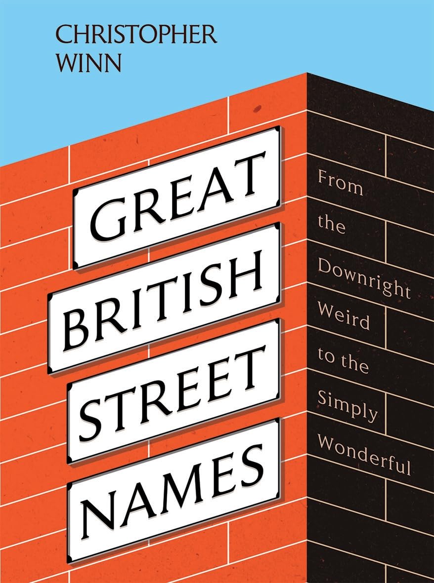 Great British Street Names by Christopher Winn HARDBACK 9781787137592