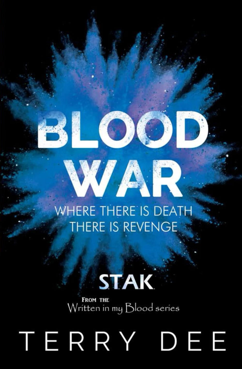 Blood War: S.T.A.K. (Written in my Blood)