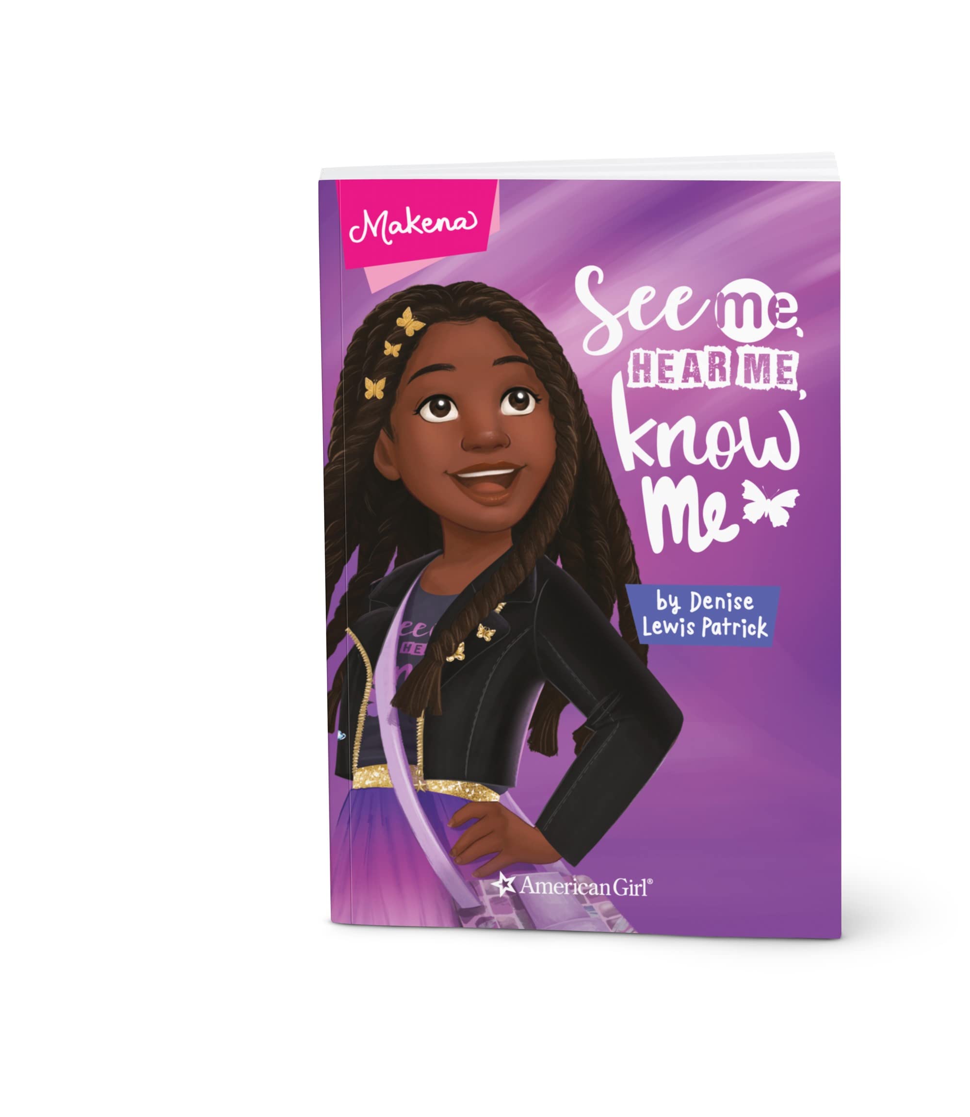 Makena: See Me, Hear Me, Know Me (American Girl® Contemporary Characters)