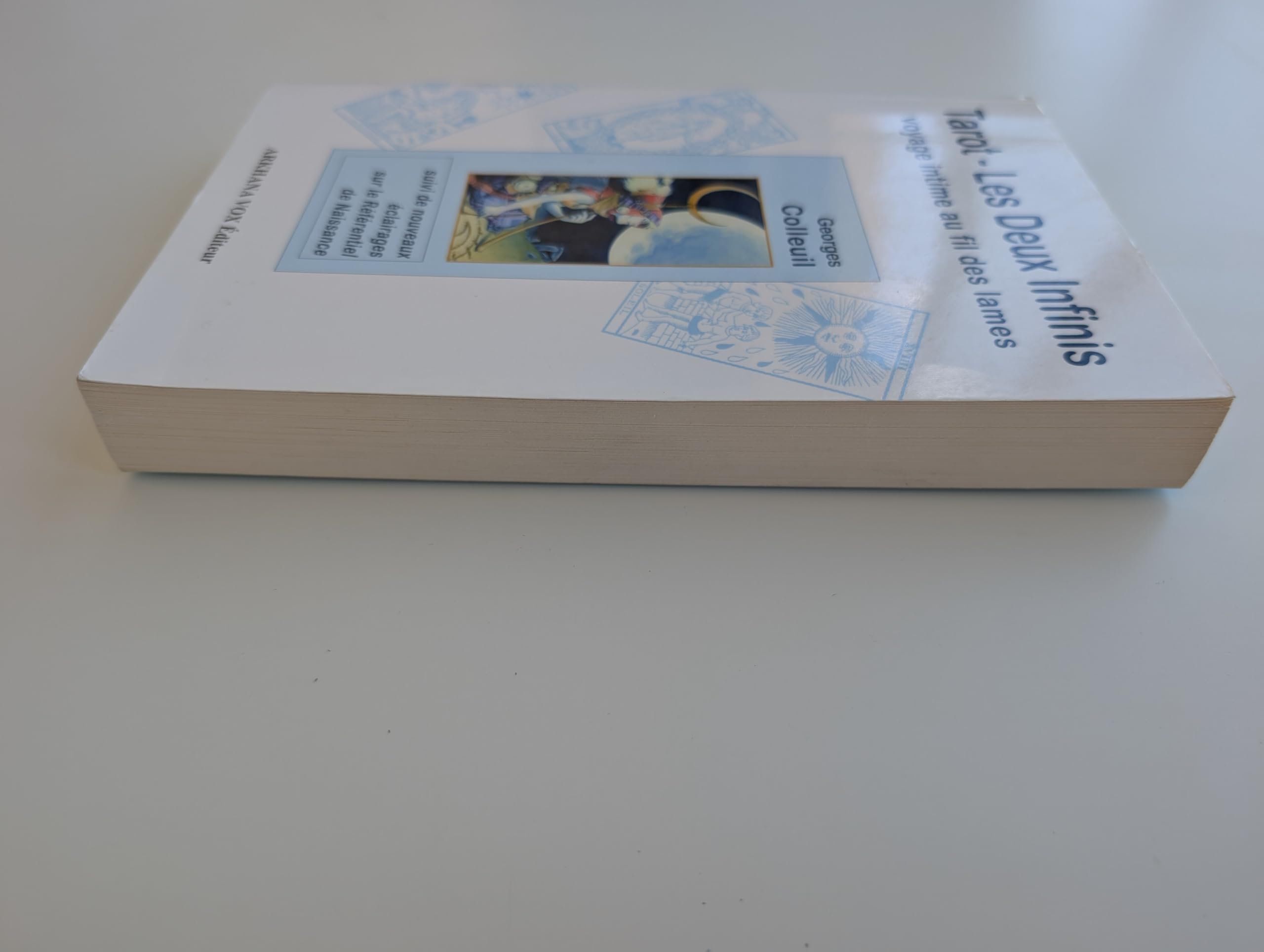 Tarot - Les deux infinis: Voyage intime au fil des lames suivi de nouveaux éclairages sur le Référentiel de Naissance